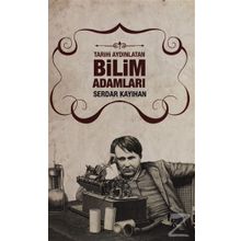 Tarihi Aydınlatan Bilim Adamları - Serdar