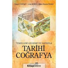 Tarihi Coğrafya: Temelleri Gelişimi ve Yapısıyla - Osman Gümüşçü