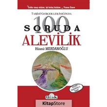 Tarihi Gerçekler Işığında 100 Soruda Alevilik - Hüsnü Merdanoğlu