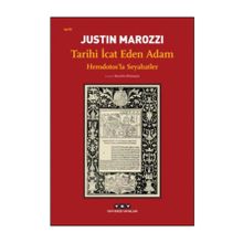 Tarihi Icat Eden Adam - Justin Marozzi