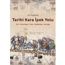 Tarihi Kara İpek Yolu - Liu Yingsheng