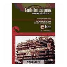 TARIHI KONUŞUYORUZ SEMPOZYUMLARI-1 - KOLEKTIF