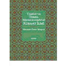 Tarihi ve Temel Meseleleriyle Kıraat İlmi - Mehmet Emin Maşalı