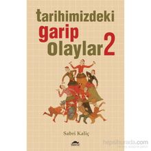 Tarihimizdeki Garip Olaylar 2 - Sabri Kılıç
