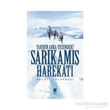 Tarihin Arka Yüzündeki Sarıkamış Harekatı - Necati Bölükbaşı