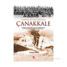 TARIHIN BÜYÜK DESTANI ÇANAKKALE - İLKNUR ÖRENÇ