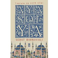 Tarihin En Uzun Şiiri Ayasofya - Sedat Bornovalı