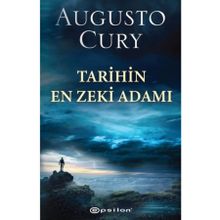 Tarihin En Zeki Adamı - Augusto Cury - Epsilon Yayınları