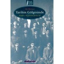 TARIHIN GÖLGESİNDE MEŞÂHİR-I MEÇHÛLEDEN BIRKAÇ ZÂT - ALI BIRINCI