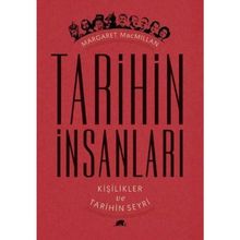Tarihin İnsanları - Kişilikler ve Tarihin Seyri - Margaret Macmillan