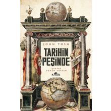 TARIHIN PEŞİNDE - JOHN TOSH