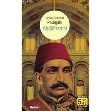 TARIHIN TARTIŞMALI PADİŞAHI ABDÜLHAMİD (CEP ÖZEL BASKI) - M. KEMAL PEKDEMIR