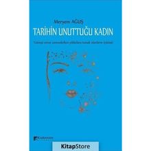Tarihin Unuttuğu Kadın - Meryem Ağuş