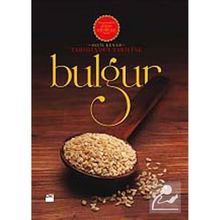 TARIHINDEN TARIFINE BULGUR - SEÇİL KENAR