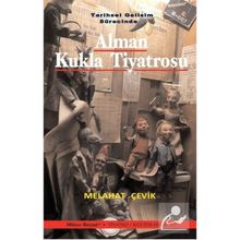 Tarihsel Gelişim Sürecinde Alman Kukla Tiyatrosu - Melahat Çevik - Mitos Boyut Yayınları