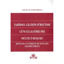 Tarihsel Gelişim Sürecinde Güncelleştirilmiş Mülteci Hukuku Yetkin Yayınevi