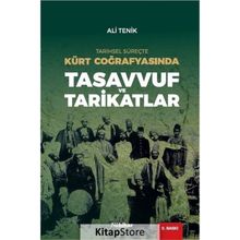 Tarihsel Süreçte Kürtler Coğrafyasında Tasavvuf ve Tarikatlar - Ali Tenik