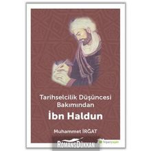 Tarihselcilik Düşüncesi Bakımından İbn Haldun