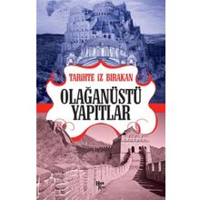 Tarihte İz Bırakan Olağanüstü Yapıtlar-Halk Kitabevi