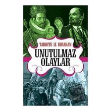 Tarihte İz Bırakan Unutulmaz Olaylar-Halk Kitabevi