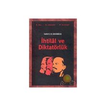 TARIHTE VE GÜNÜMÜZDE İHTİLÂL VE DİKTATÖRLÜK - H. SEE;A. JOUSSAIN;M. DUVERGER