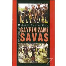 Tarihten Bugüne Gayrinizami Savaş / Mehmet Tanju Akad