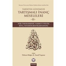 Tarihten Günümüze Tartışmalı İnanç Meseleleri 2 - Mehmet Bulğen İsmail Taşpınar