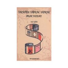 TARIHTEN YAPRAK YAPRAK PINAR YAZILARI - VELI ŞİRİN