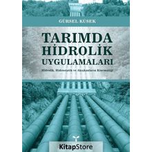 Tarımda Hidrolik Uygulamaları - Gürsel Küsek