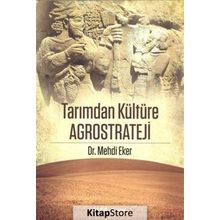 Tarımdan Kültüre Agrostrateji - Mehdi Eker