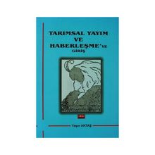 Tarımsal Yayım ve Haberleşme’ye Giriş - Yaşar Aktaş