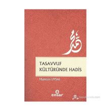 Tasavvuf Kültüründe Hadis - Muhittin Uysal