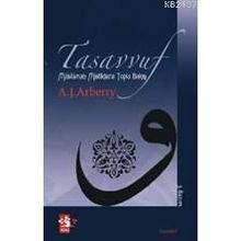 TASAVVUF MÜSLÜMAN MISTIKLERE TOLU BAKIŞ - ARTHUR JOHN ARBERRY