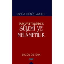 Tasavvuf Tarihinde Sülemi ve Melametilik - Ergün Öztürk