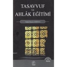 TASAVVUF VE AHLAK EĞİTİMİ - HASAN EL-BENNA