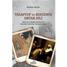 Tasavvuf ve Budizmin Ortak Dili - Serkan Derin