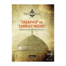 TASAVVUF VE TARIKAT NEDIR? - AHMET ÇAĞIL;MEHMET ILDIRAR