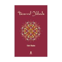 Tasavvuf Yolunda - Fahri Maden