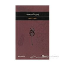 TASAVVUFA GİRİŞ - HÜLYA KÜÇÜK