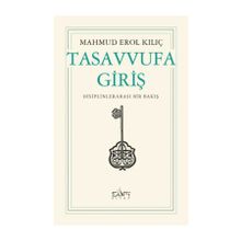 TASAVVUFA GİRİŞ - MAHMUD EROL KILIÇ