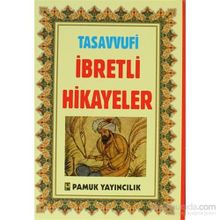 Tasavvufi İbretli Hikayeler Hikaye-005 - H. Arif Pamuk