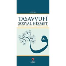 Tasavvufi Sosyal Hizmet: Sufilerin Manevi Terapi Yöntemleri - Ali Seyyar