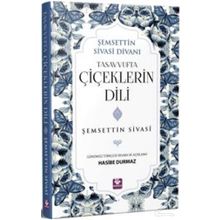 Tasavvufta Çiçeklerin Dili - Şemsettin Sivasi