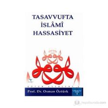 Tasavvufta İslami Hassasiyet - osman ozturk sair