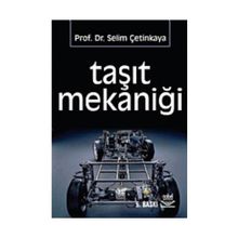 TAŞIT MEKANIĞI - SELIM ÇETINKAYA