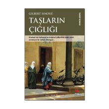 TAŞLARIN ÇIĞLIĞI - GILBERT SINOUE