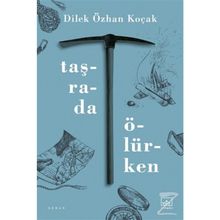 Taşrada Ölürken-Dilek Özhan Koçak