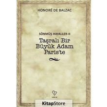 Taşralı Bir Büyük Adam Paris’te - Honore de Balzac