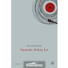 Taştaki Dikiş İzi - Devrim Horlu