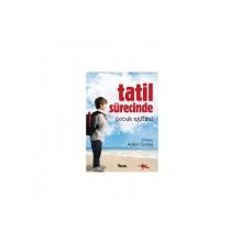 TATIL SÜRECİNDE ÇOCUK EĞİTİMİ - ADEM GÜNEŞ